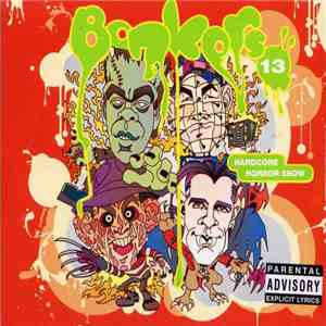 Hixxy, Sharkey, Scott Brown & Dougal - Bonkers 13 - Hardcore Horror Show
