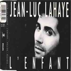 Jean-Luc Lahaye - L'enfant