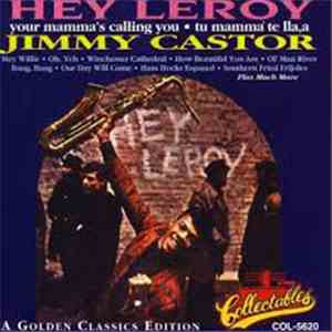 Jimmy Castor - Hey Leroy
