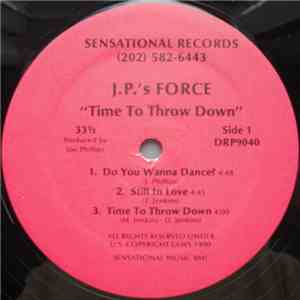 J.P.'s Force - Time To Throw Down