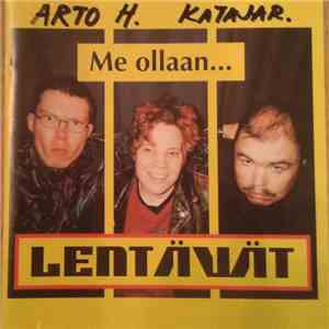 Lentävät - Me Ollaan...