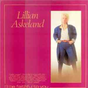 Lillian Askeland - I'll Be Faithful To You