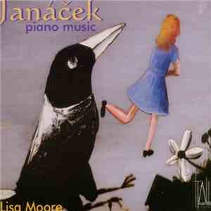 Lisa Moore, Leoš Janáček - Janáček Piano Music