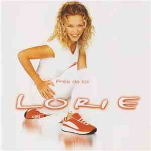Lorie - Près De Toi