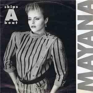 Mayana - Skips A Beat