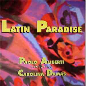 Paolo Aliberti Featuring Carolina Damas - Latin Paradise
