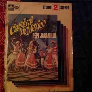 Pepe Jaramillo And His Latin American Rhythm - Carnival In Mexico