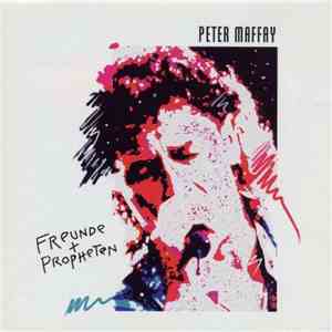 Peter Maffay - Freunde + Propheten