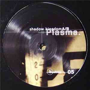 Plasma  - Shadow Kingdom