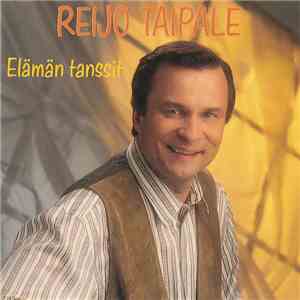 Reijo Taipale - Elämän Tanssit