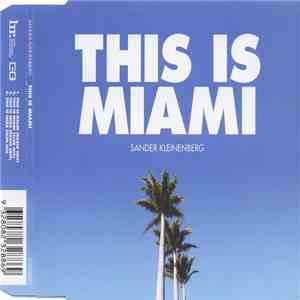 Sander Kleinenberg - This Is Ibiza / This Is Miami