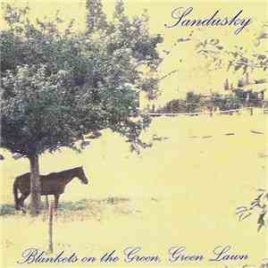 Sandusky - Blankets On The Green, Green Lawn