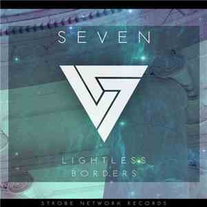 Seven  - Lightless / Borders
