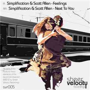 Simplification & Scott Allen - Feelings / Next To You