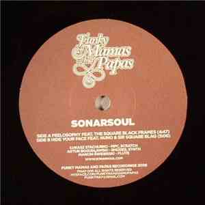 Sonarsoul - Feelosophy / Hide Your Face