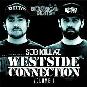 Sub Killaz - Westside Connection Volume 1