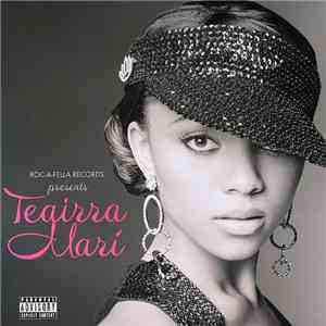 Teairra Mari - Roc-A-Fella Records Presents Teairra Marí