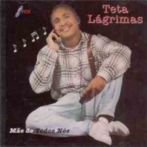 Teta Lágrimas - Mae De Todos Nós