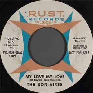 The Bon-Aires - My Love My Love