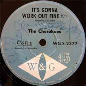The Cherokees - I've Got Something To Tell You / It's Gonna Work Out Fine