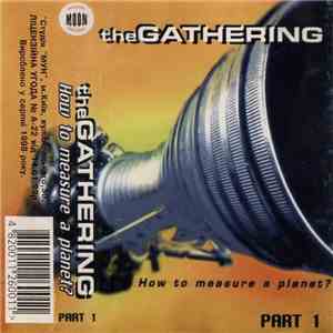 The Gathering - How To Measure A Planet? Part 1