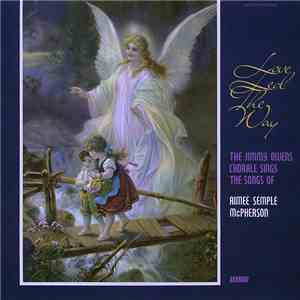 The Jimmy Owens Chorale Sings The Songs Of Aimee Semple McPherson - Love Le ...
