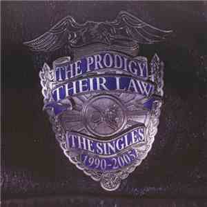 The Prodigy - Their Law: The Singles 1990-2005