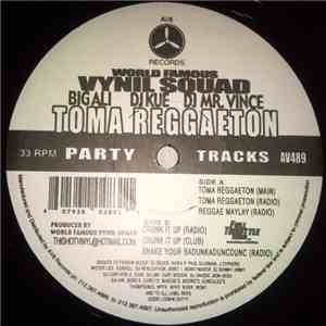The World Famous Vynil Squad - Toma Reggaeton