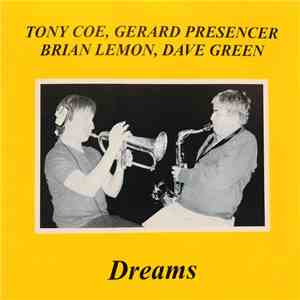 Tony Coe, Gerard Presencer, Brian Lemon, Dave Green - Dreams