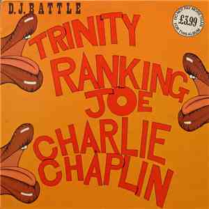 Trinity & Ranking Joe & Charlie Chaplin - D.J. Battle
