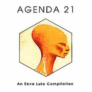 Various - Agenda 21 (An Eevo Lute Compilation)