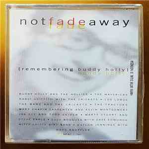 Various - Not Fade Away {Remembering Buddy Holly}