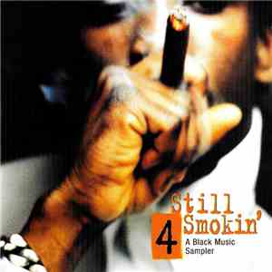 Various - Still Smokin' 4 A Black Music Sampler