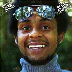 Vernon Burch - I'll Be Your Sunshine