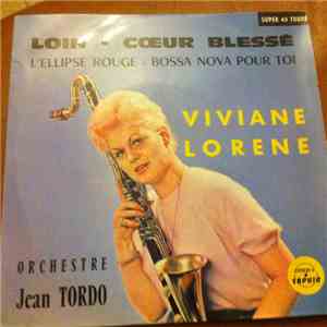 Viviane Lorene - Loin -coeur blessé