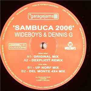 Wideboys & Dennis G - Sambuca 2006
