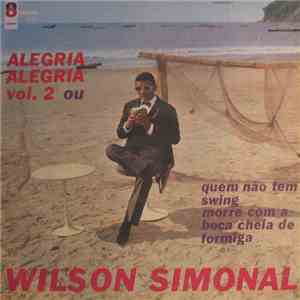 Wilson Simonal - Alegria Alegria Vol. 2