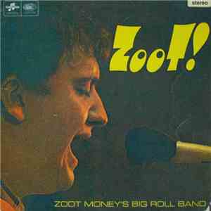 Zoot Money's Big Roll Band - Zoot!