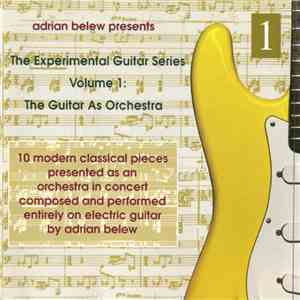 Adrian Belew - The Guitar As Orchestra