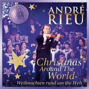 André Rieu - Christmas Around The World - Weihnachten Rund Um Die Welt