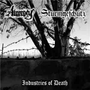 Ataraxy / Sturmgeschütz - Industries Of Death