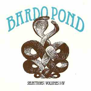 Bardo Pond - Selections⋮Volumes I-IV