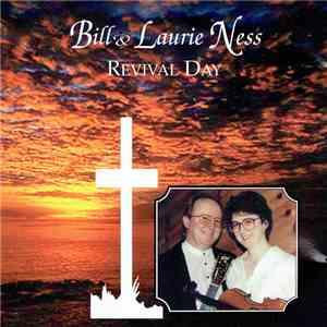 Bill Ness , Laurie Ness - Revival Day