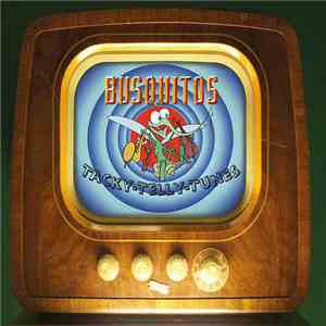 Busquitos - Tacky-Telly-Tunes