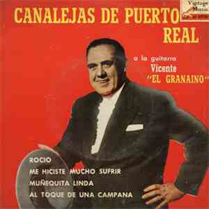Canalejas De Puerto Real - Rocio / Me Hiciste Mucho Sufrir / Muñequita Lind ...