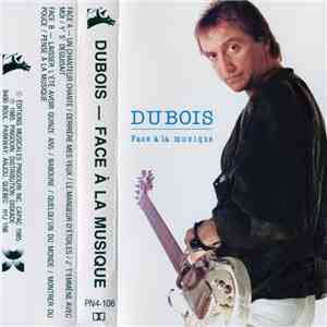 Claude Dubois - Face À La Musique