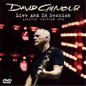 David Gilmour - Live And In Session