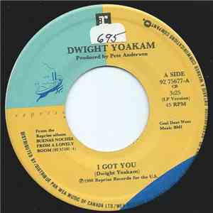 Dwight Yoakam - I Got You / South Of Cincinnati