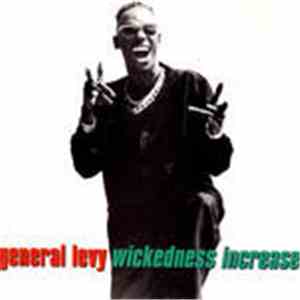 General Levy - Wickedness Increase
