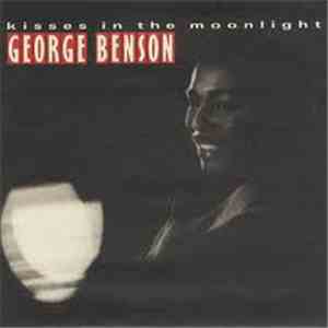 George Benson - Kisses In The Moonlight